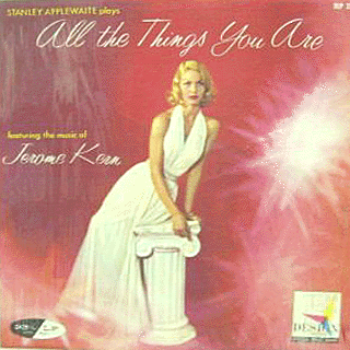 Stanley Applewhite - All the Things You Are: The Music of Jerome Kern